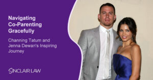 Navigating Co-Parenting Gracefully Channing Tatum and Jenna Dewan's Inspiring Journey sinclair law solicitors